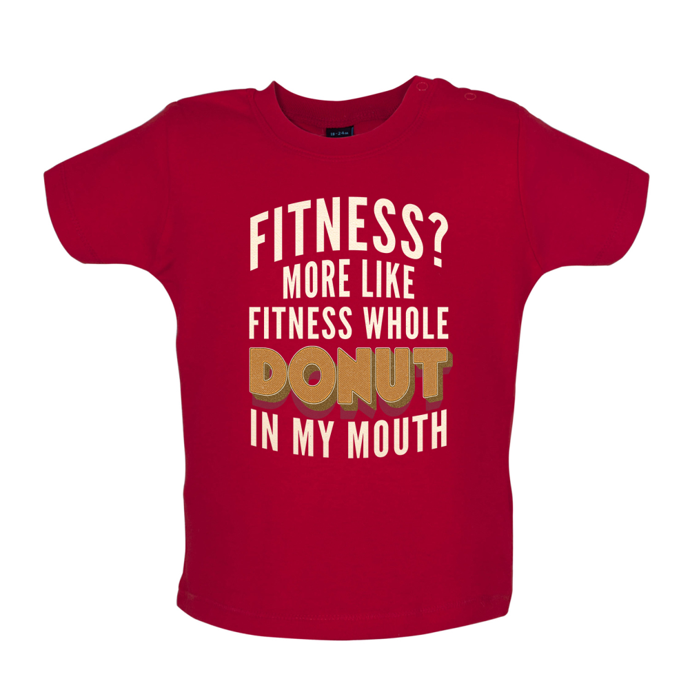 Fitness Donut In My Mouth Baby T Shirt