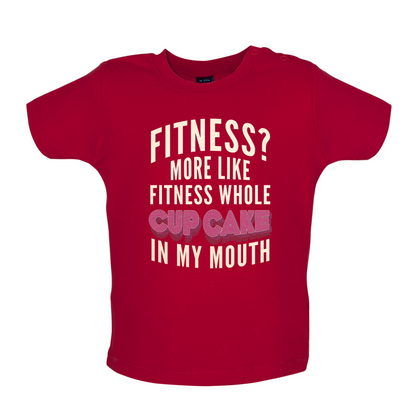 Fitness Cupcake In My Mouth Baby T Shirt