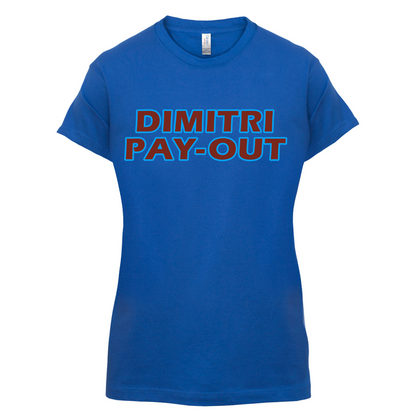 Dimitri Pay-Out T Shirt