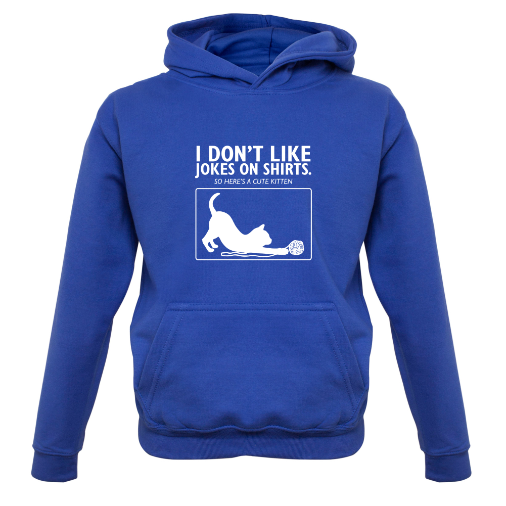 Don't Like Jokes Here's A Kitten Kids T Shirt