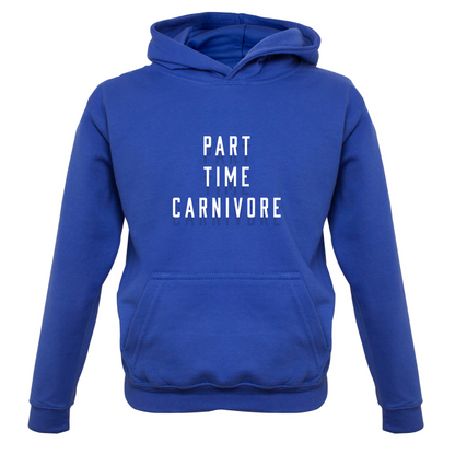 Part Time Carnivore Kids T Shirt
