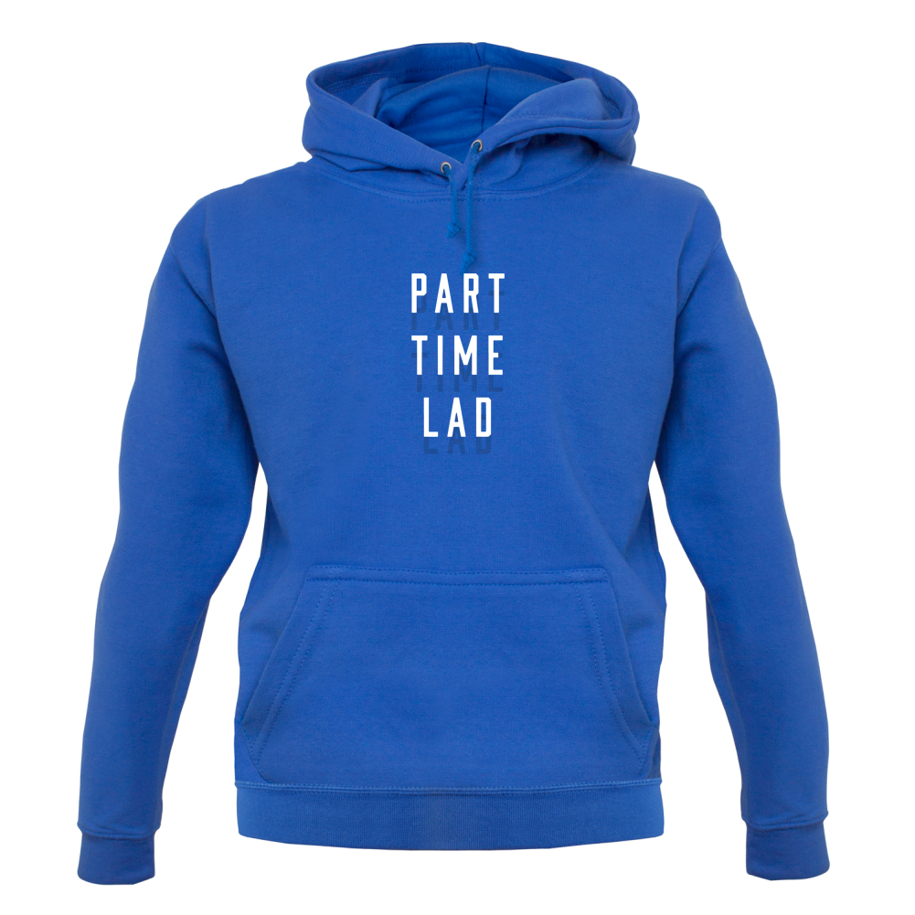 Part Time Lad T Shirt