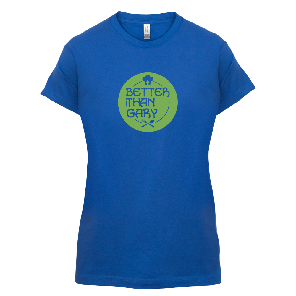 Better Than Gary T Shirt