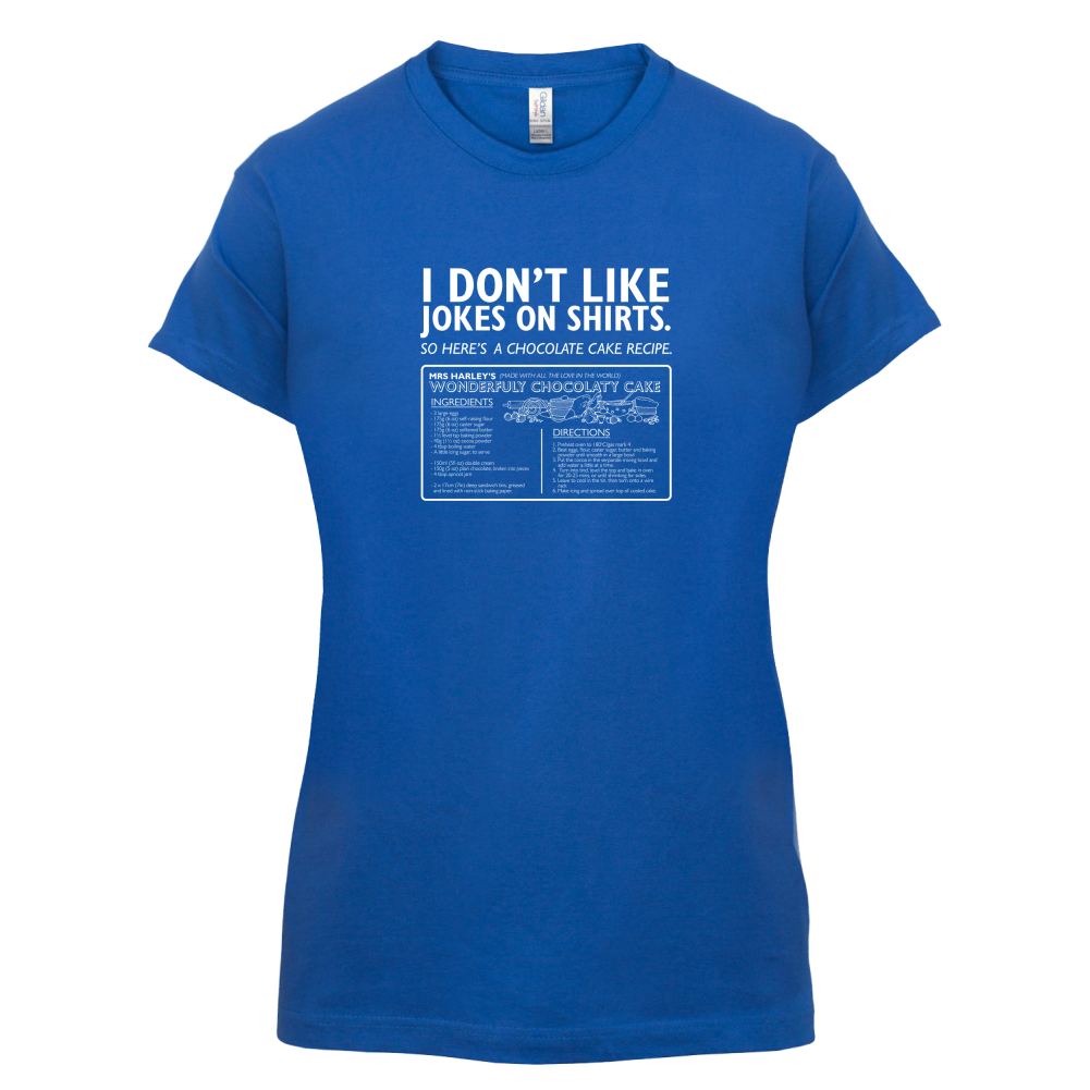 Don't Like Jokes Here's A Cake Recipe T Shirt