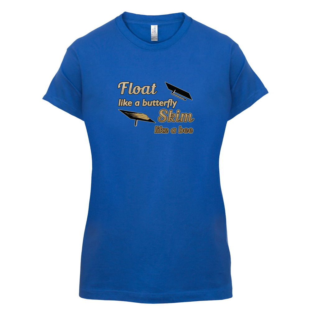Float Like A Butterfly Skim Like A Bee T Shirt