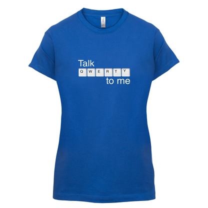 Talk Qwerty To Me T Shirt