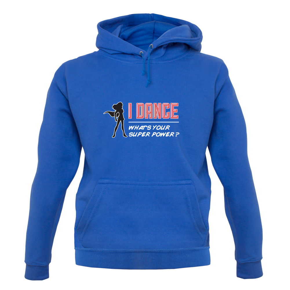I Dance Whats Your Super Power FEMALE Design T Shirt