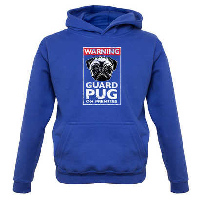Warning Guard Pug On Premises Kids T Shirt