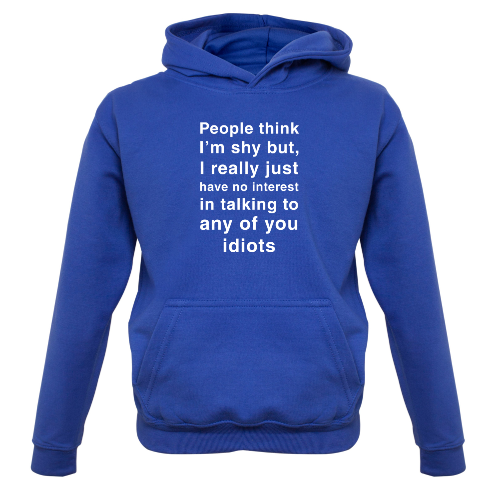 People Think I'm Shy Kids T Shirt