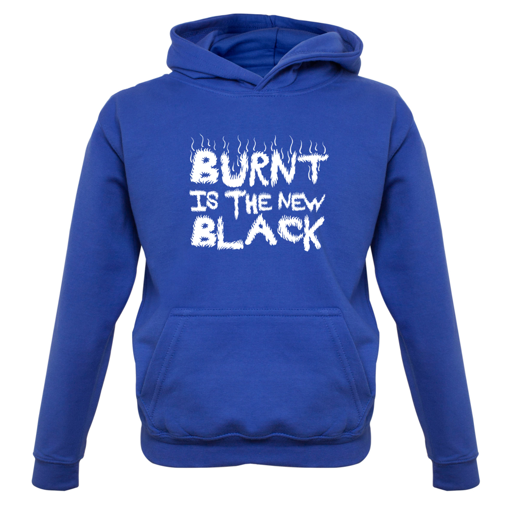 Burnt Is The New Black Kids T Shirt