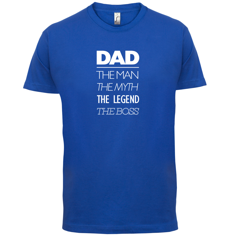 The Man The Myth The Legend The Boss T Shirt