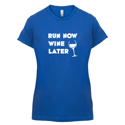 Run Now Wine Later T Shirt