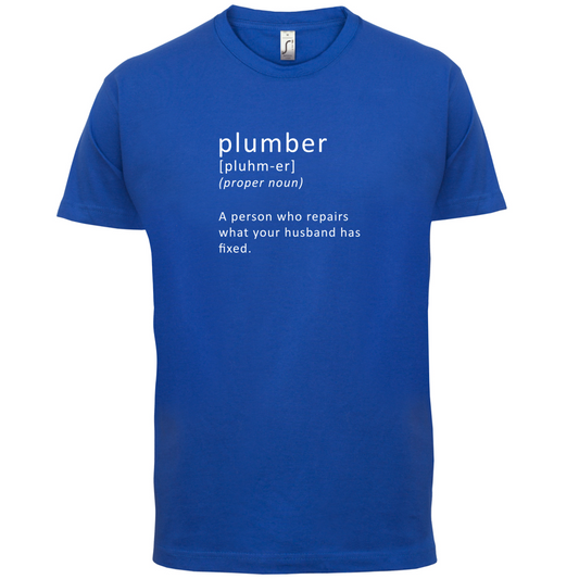 Define Plumber T Shirt