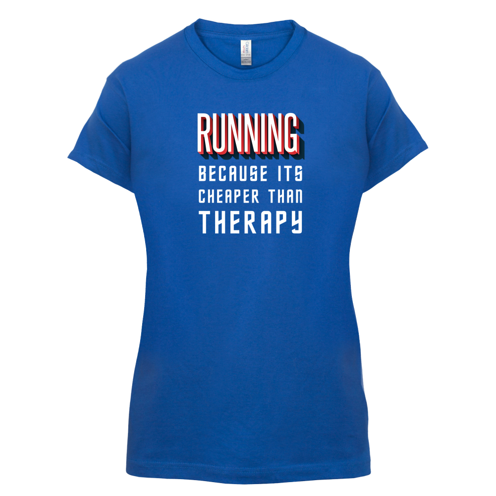 Running because it's cheaper than therapy T Shirt