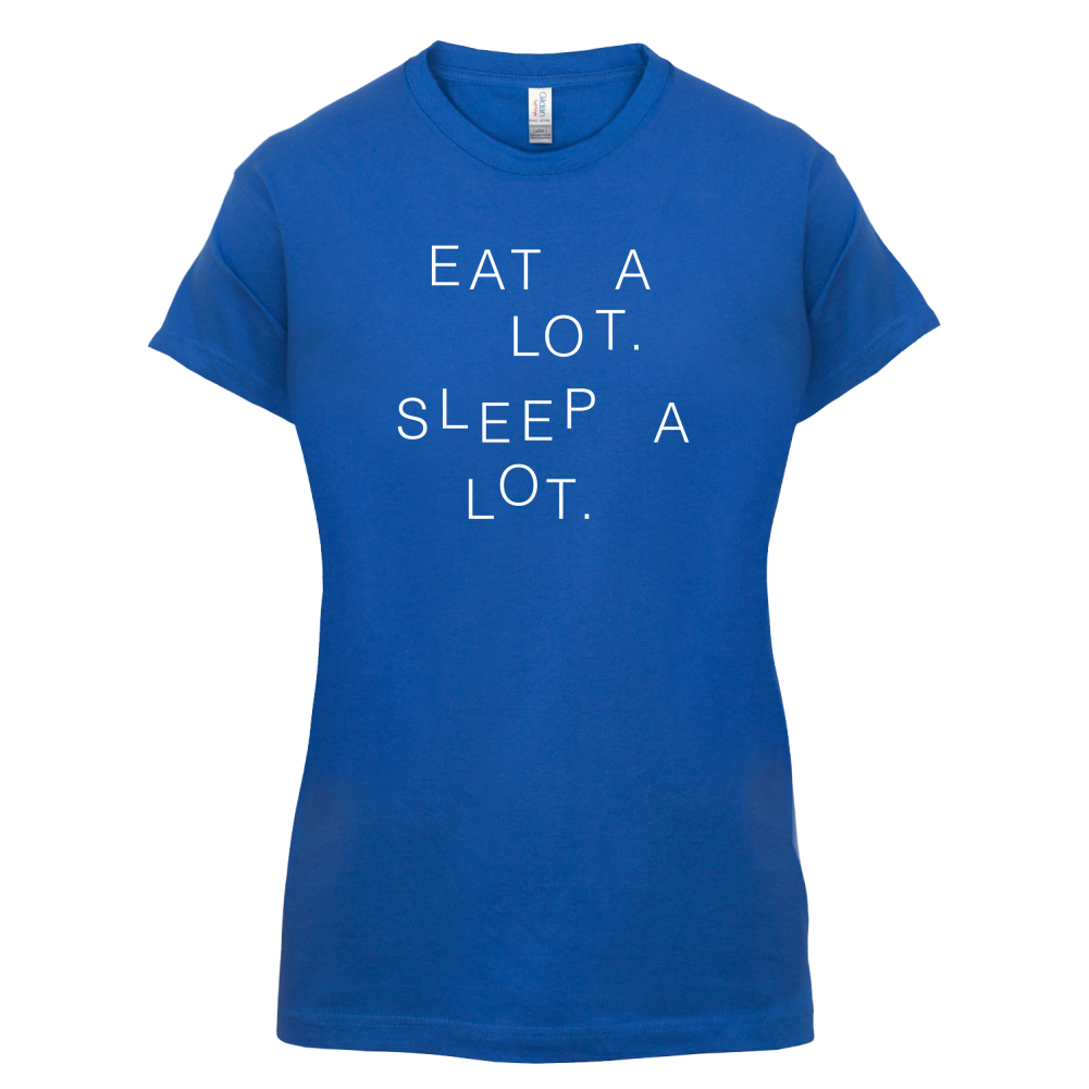 Eat A Lot Sleep A Lot T Shirt
