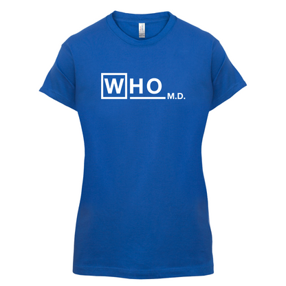 WHO M.D T Shirt
