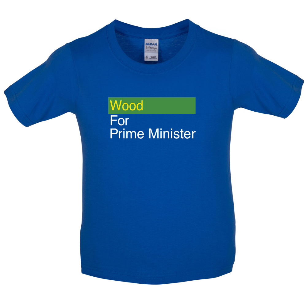 Wood for Prime Minister Kids T Shirt