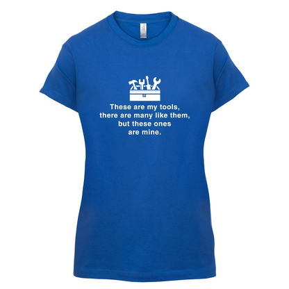 These Are My Tools T Shirt