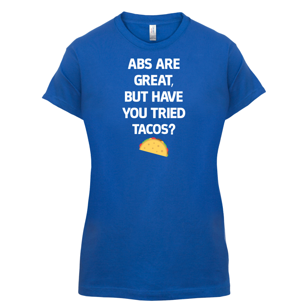 Abs Are Great, Taco's T Shirt