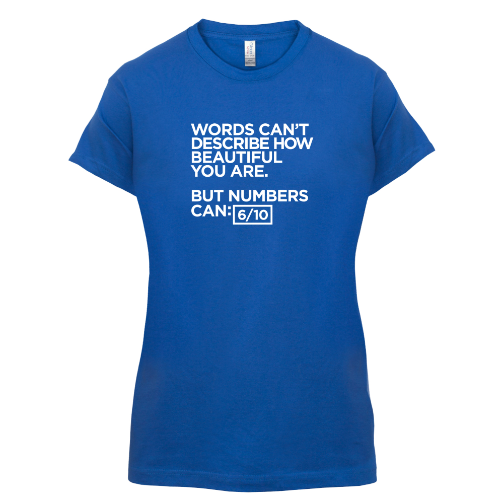 Words Can't Describe Beauty T Shirt