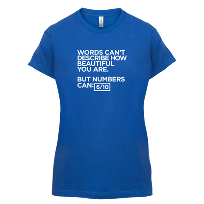 Words Can't Describe Beauty T Shirt