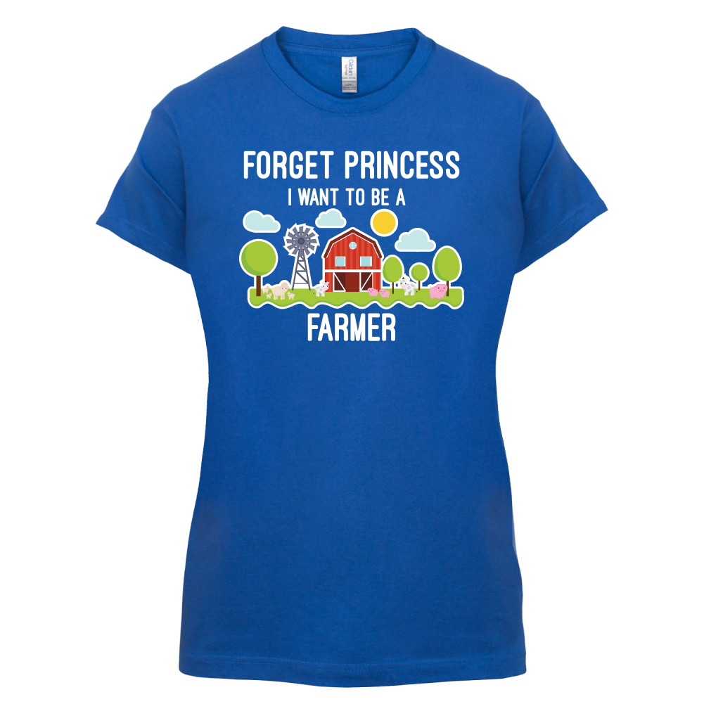 Forget Princess Farmer T Shirt