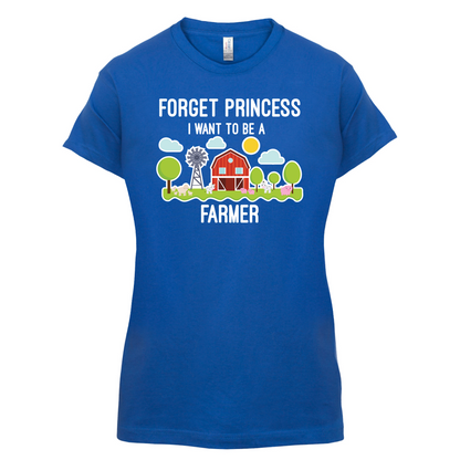 Forget Princess Farmer T Shirt