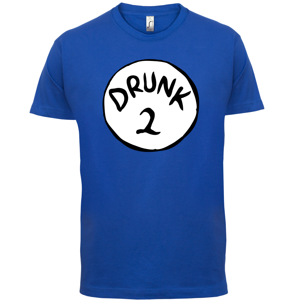 Drunk 2 T Shirt