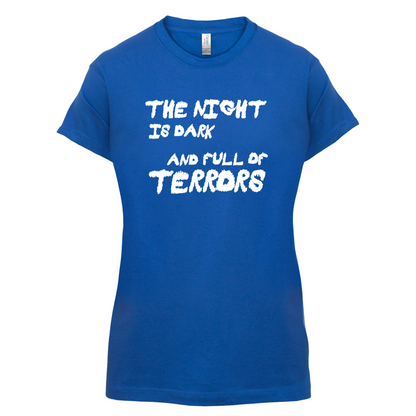 The Night Is Dark And Full Of Terrors T Shirt