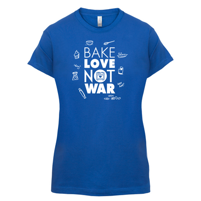 Bake Love Not War T Shirt