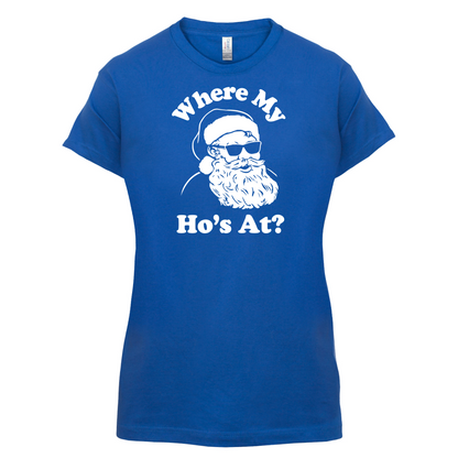 Where My Ho's At T Shirt