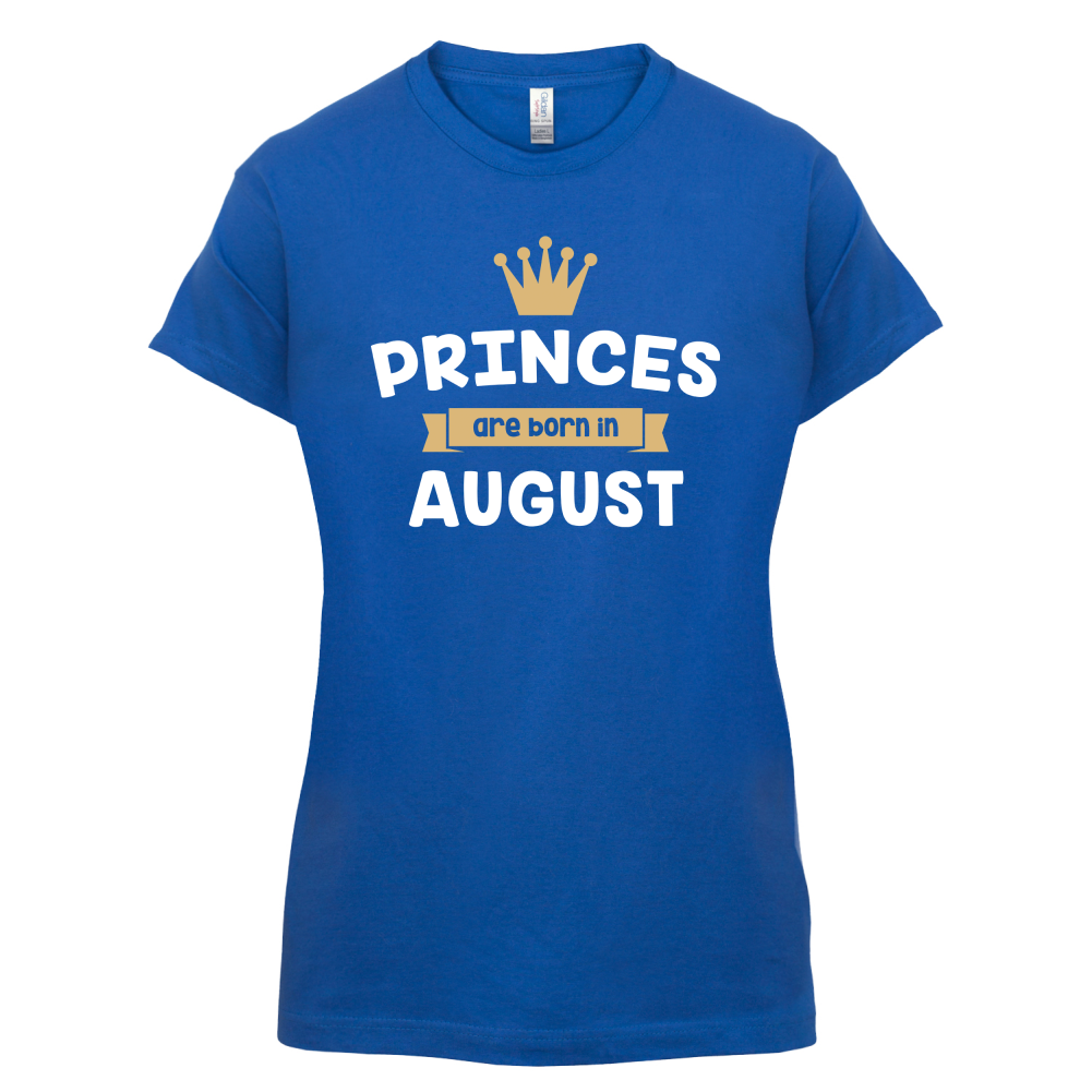 Princes Are Born In August T Shirt