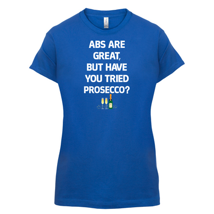 Abs Are Great, Prosecco T Shirt