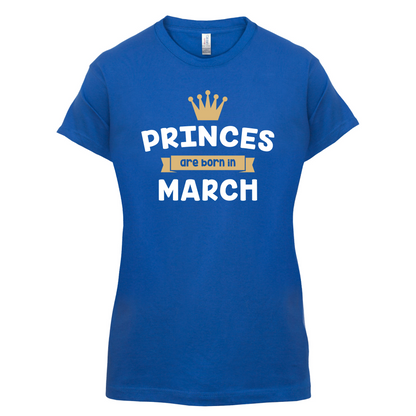 Princes Are Born In March T Shirt