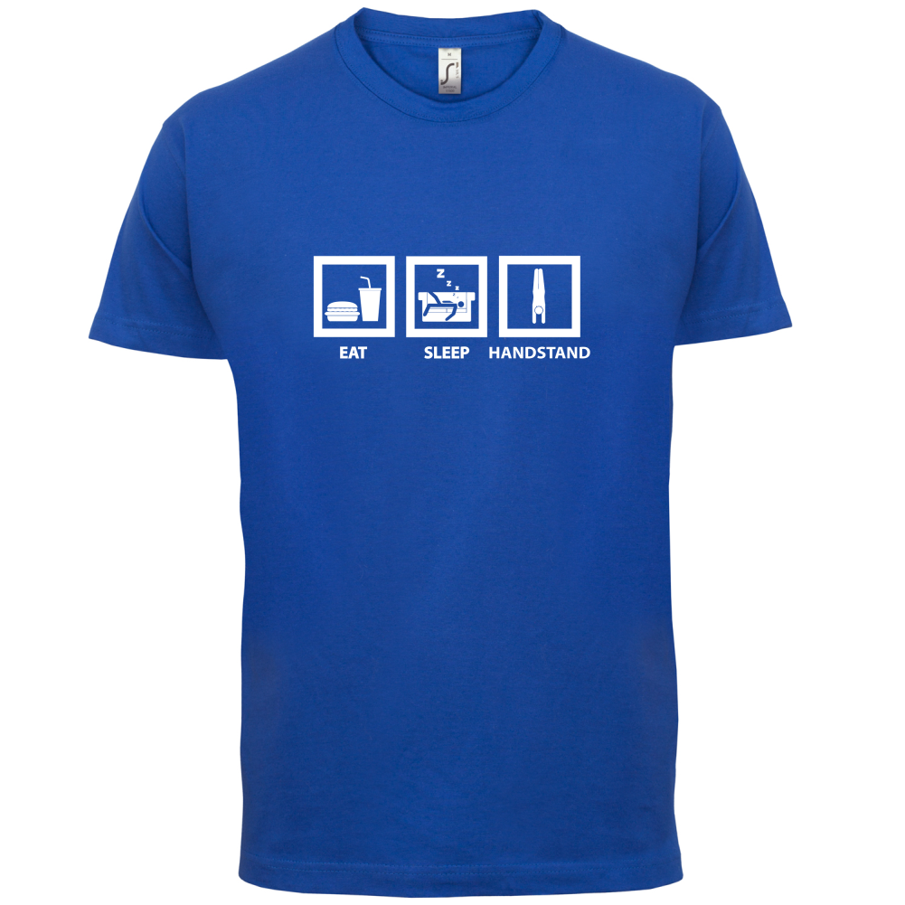 Eat Sleep Handstand T Shirt