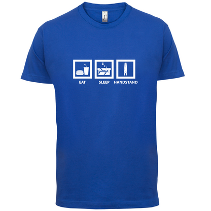 Eat Sleep Handstand T Shirt