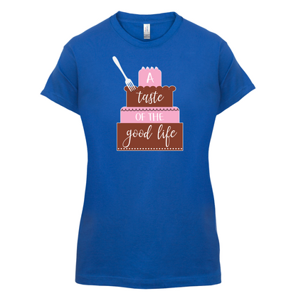 Taste The Good Life T Shirt