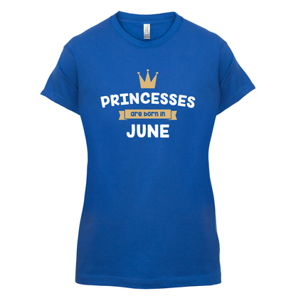 Princesses Are Born In June T Shirt