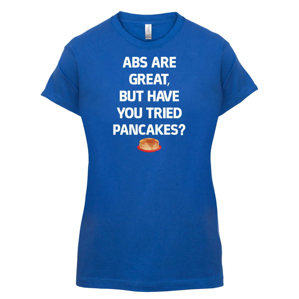 Abs Are Great, Pancakes T Shirt