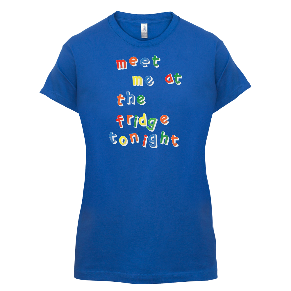 Meet Me At The Fridge T Shirt