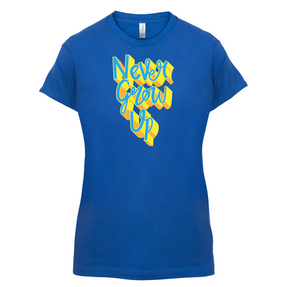 Never Grow Up T Shirt