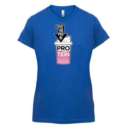 I Put Pro In Protein T Shirt
