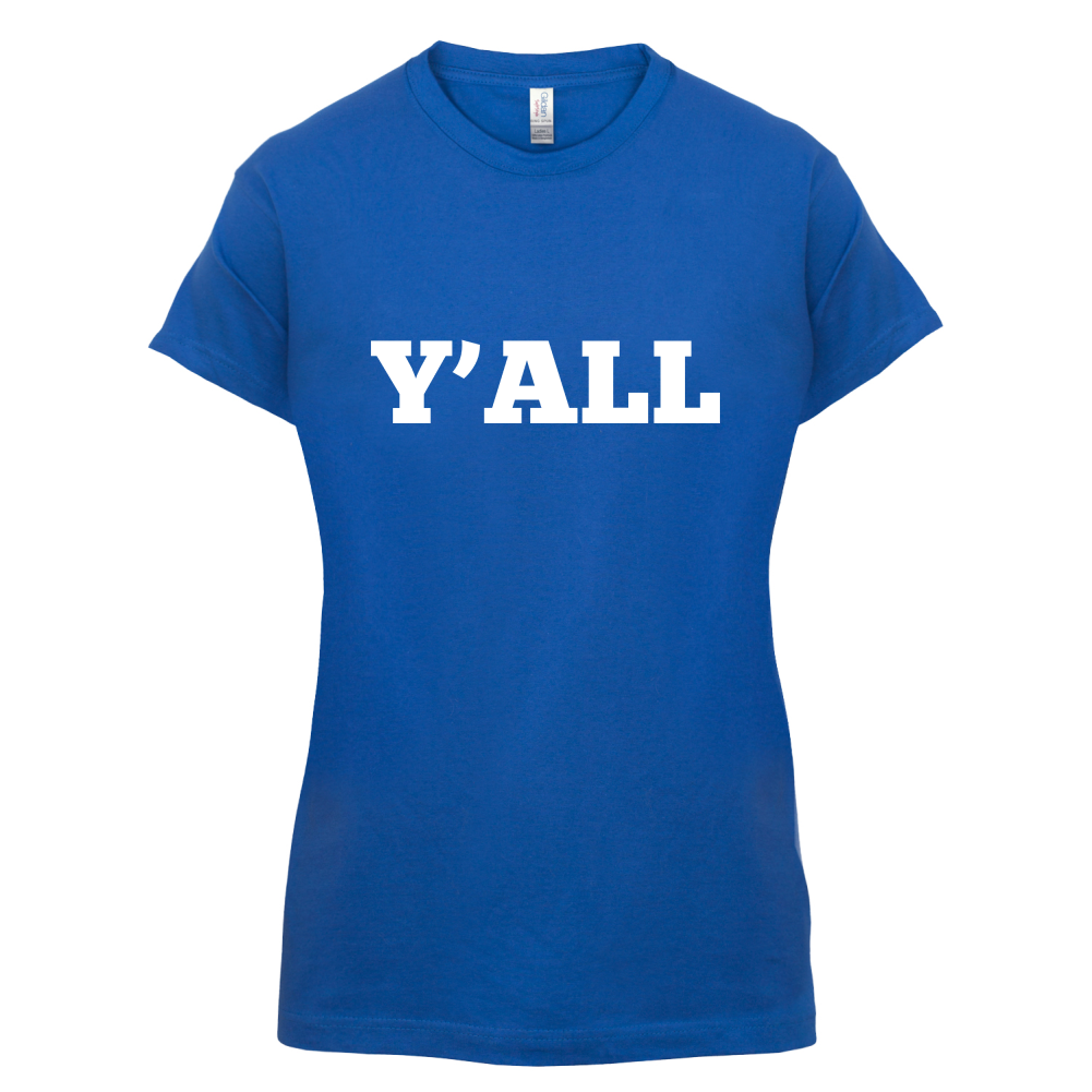 Y'all T Shirt