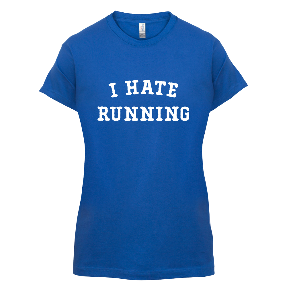 I Hate Running T Shirt