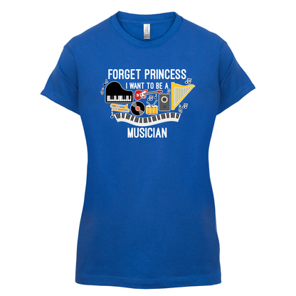 Forget Princess Musician T Shirt