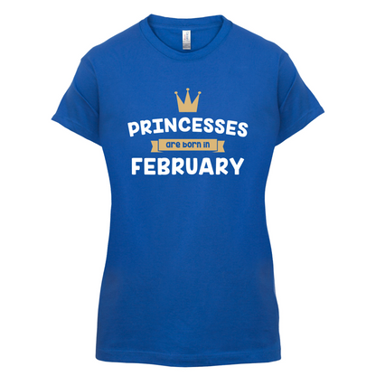 Princesses Are Born In February T Shirt