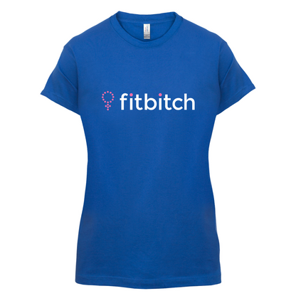 Fit Bitch T Shirt