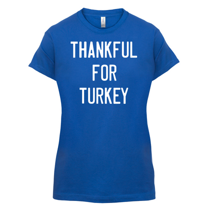 Thankful For Turkey T Shirt