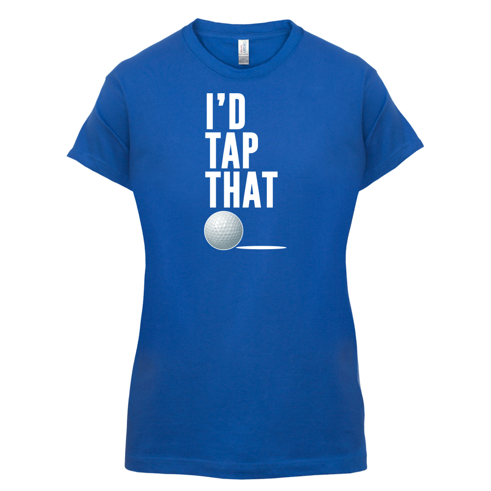 I'd Tap That Golf T Shirt
