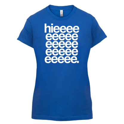 Hieeeee T Shirt